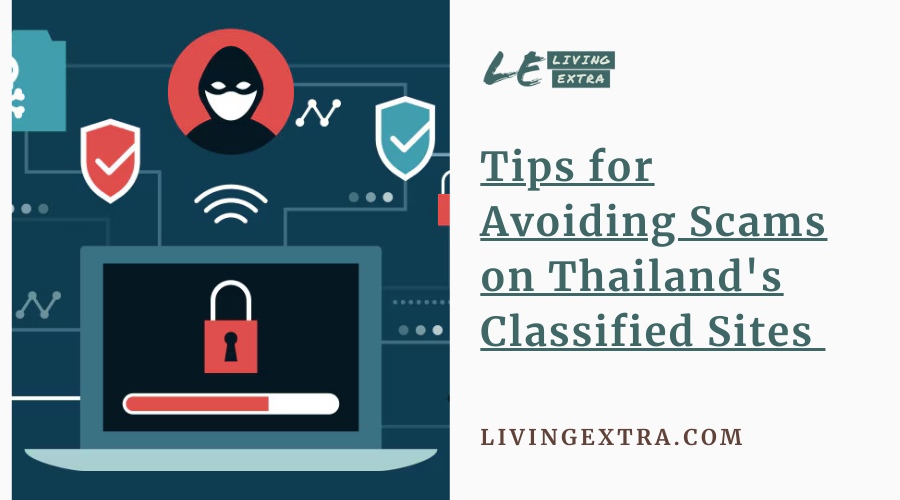 Tips for avoiding scams on thailand s classified sites
